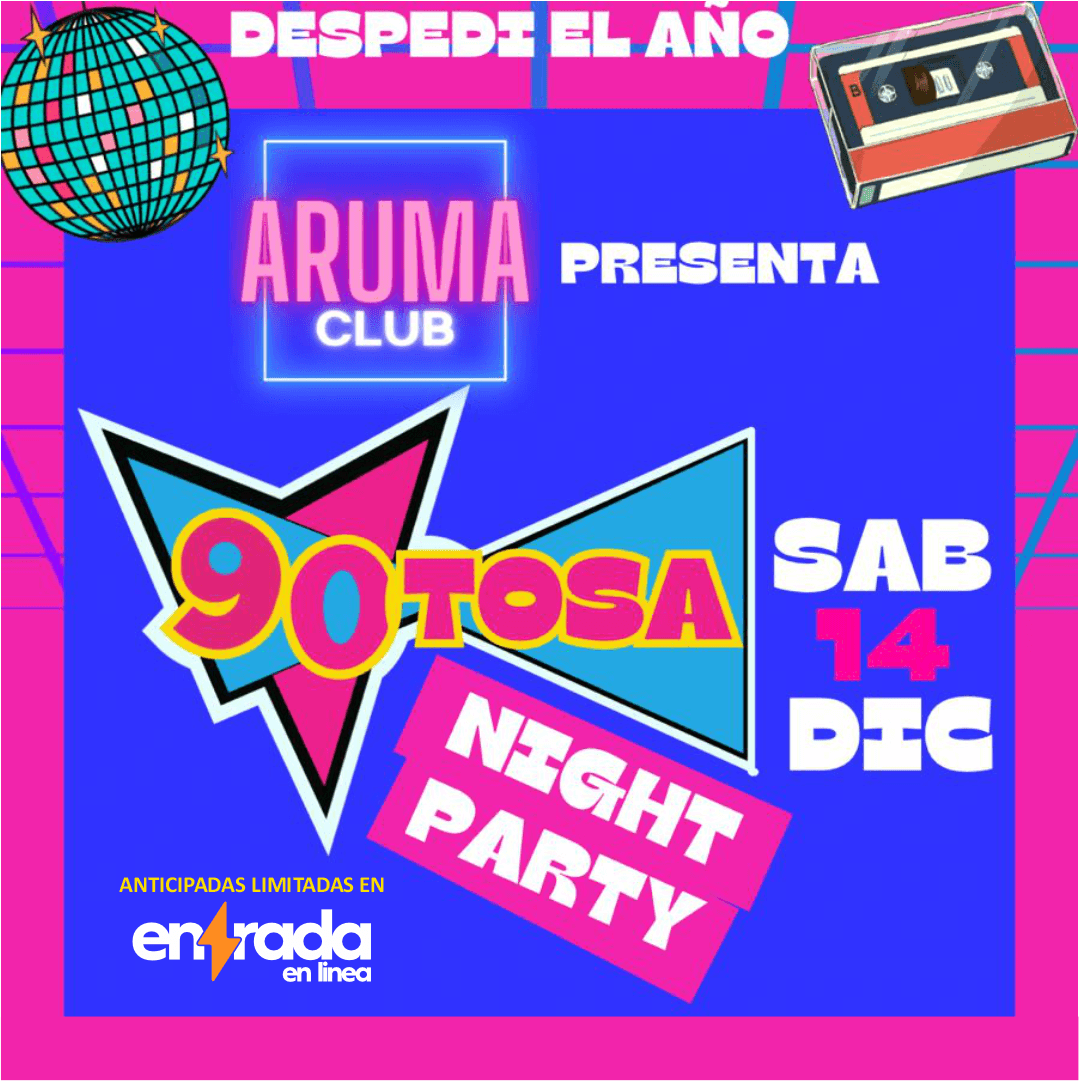 90TOSA NIGHT PARTY | ARUMA