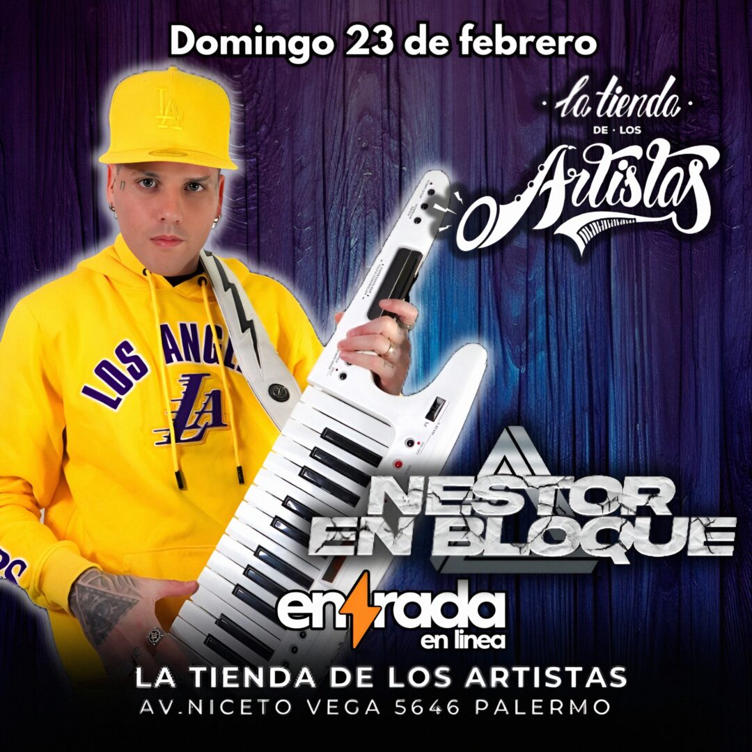 NESTOR EN BLOQUE | LA TIENDA 2025