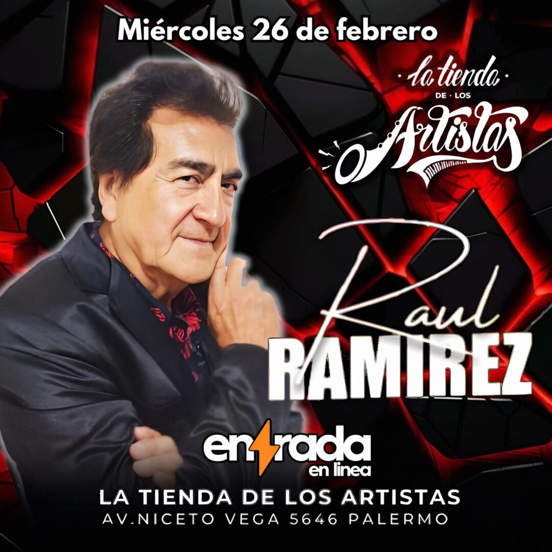 RAUL RAMIREZ | LA TIENDA 2025