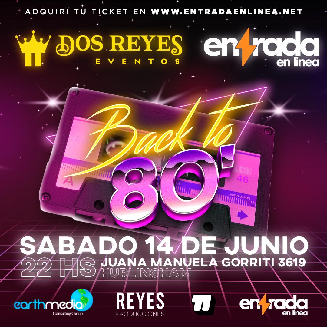 BACK TO 80s | DOS REYES