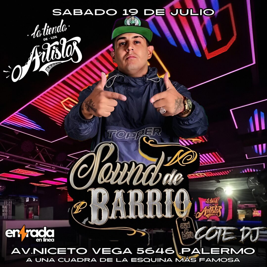SOUND DE BARRIO | LA TIENDA - 19 DE JULIO