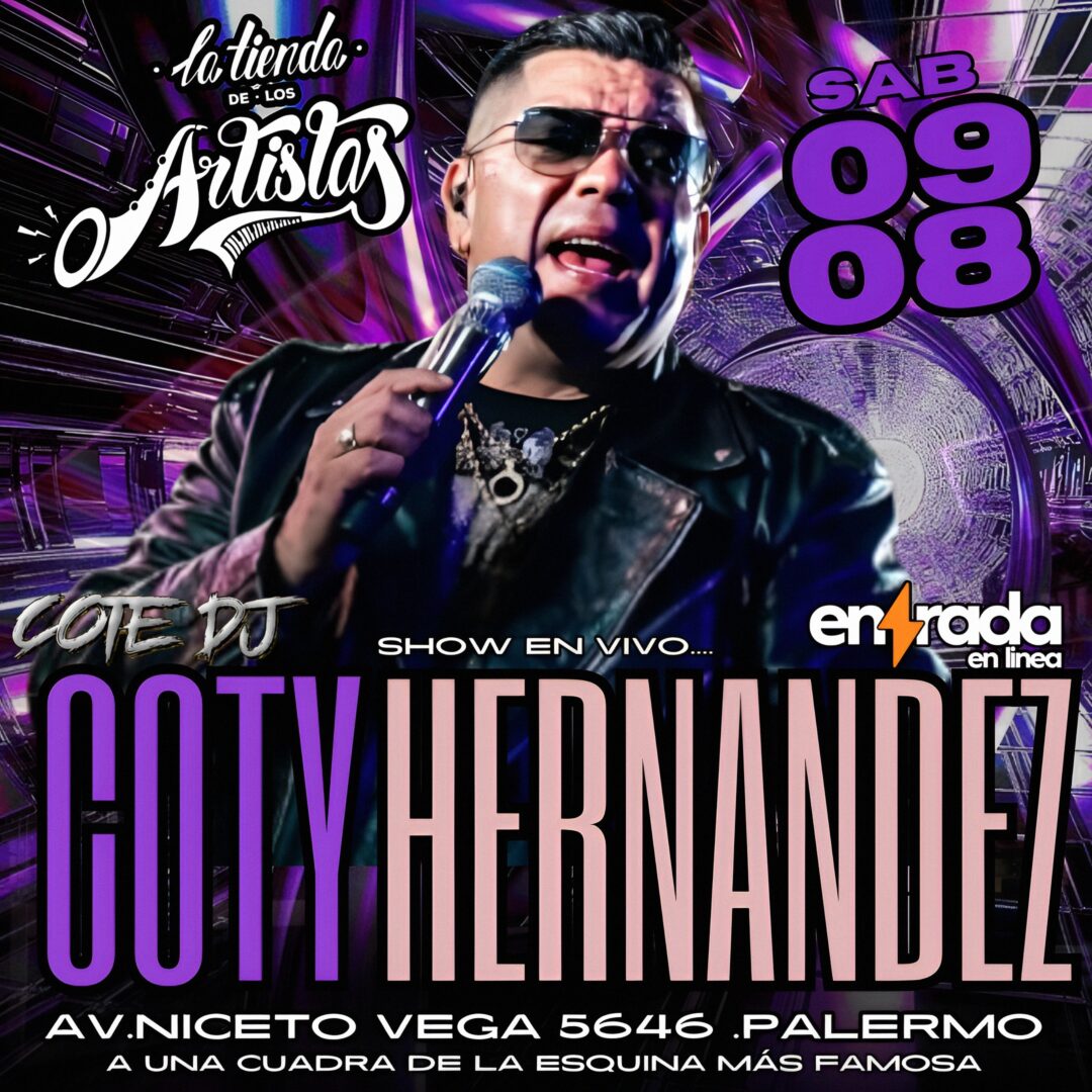 COTY HERNANDEZ | LA TIENDA - 09/08