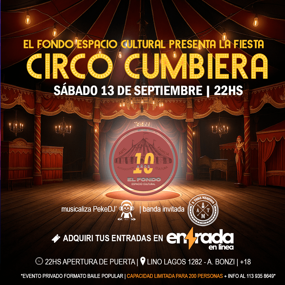 FIESTA CIRCO CUMBIERA | EL FONDO