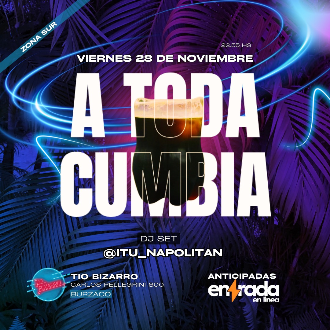 A TODA CUMBIA | TIO BIZARRO 28/11